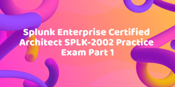 SPLK-5001 Lernressourcen