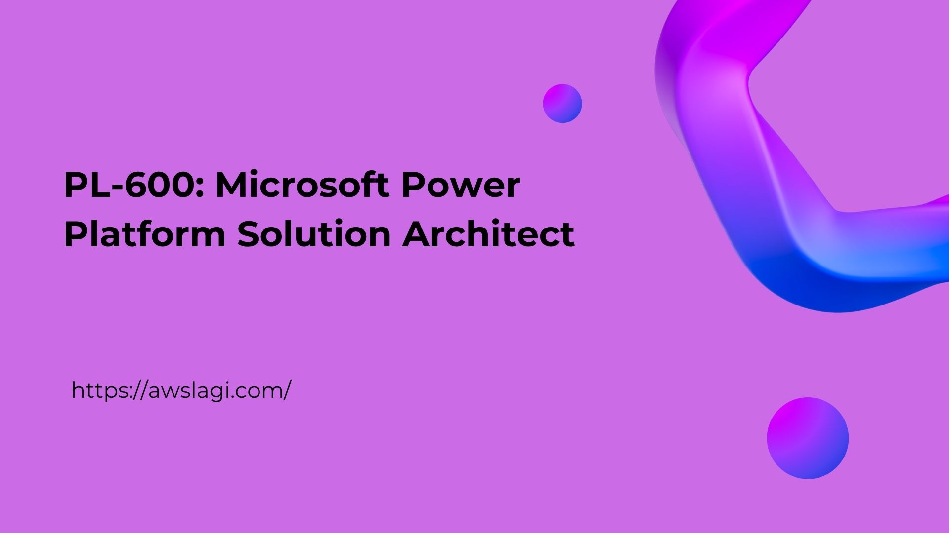 PL-600: Microsoft Power Platform Solution Architect